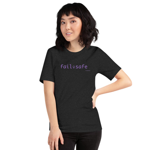 Fail Safe Computer t-shirt | Women Empowerment Gift t-shirt | Women in Technology t-shirt | Unisex t-shirt