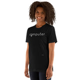 Computer Women Empowerment | Computer Name for Women |  Women in Technology Gifts | Unisex t-shirt