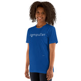 Computer Women Empowerment | Computer Name for Women |  Women in Technology Gifts | Unisex t-shirt